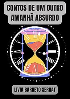 Livro Contos de um outro amanhã absurdo