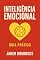 Livro Domine Suas Emoções: O Guia Prático de Inteligência Emocional que Vai Mudar Sua Vida