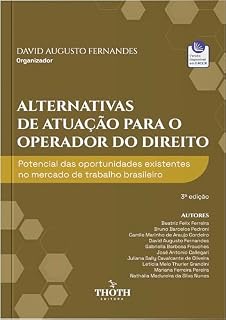 Livro Alternativas de Atuação para o Operador do Direito: Potencial das Oportunidades Existentes no Mercado de Trabalho Brasileiro: .