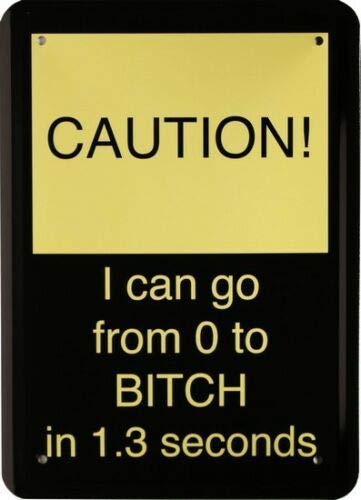 Tin Sign 15 x 21 cm Caution - from 0 to in 1.3 Seconds Funny Saying MJ 229