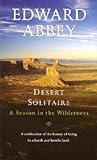 Edward Abbey: Desert Solitaire : A Season in the Wilderness (Mass Market Paperback); 1990 Edition