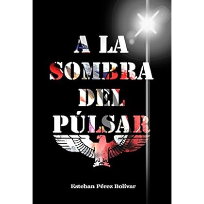 A la sombra del púlsar A la sombra del púlsar