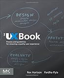 The UX Book: Process and Guidelines for Ensuring a Quality User Experience cover