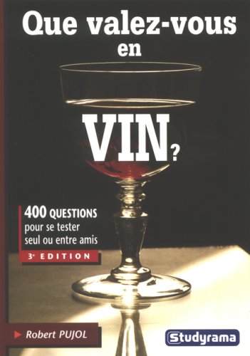 Que valez-vous en vin ?