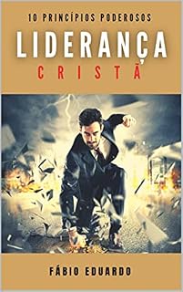 Livro Liderança Cristã: 10 Princípios Poderosos