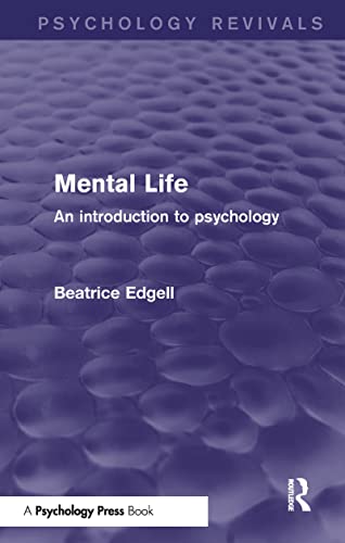 Mental Life: An Introduction to Psychology (Psychology Revivals)