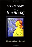 Anatomy of Breathing by 