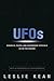 UFOs: Generals, Pilots and Government Officials Go On the Record by Leslie Kean