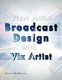 Vizrt Artist - Broadcast Design with Viz Artist by 