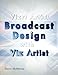 Vizrt Artist - Broadcast Design with Viz Artist by 