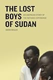 Lost Boys of Sudan: An American Story of the Refugee Experience