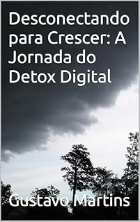 Livro Desconectando para Crescer: A Jornada do Detox Digital