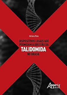 Livro Dispositivos Legais que Permeiam a Questão da Talidomida no Brasil