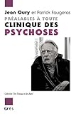 Préalables à toute clinique des psychoses (Des travaux et des jours) (French Edition) by 