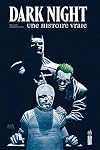 Dark Night : Une histoire vraie - Tome 0