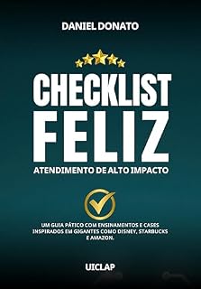 Livro CHECKLIST FELIZ: ATENDIMENTO DE ALTO IMPACTO!