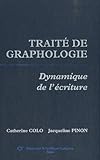 Traité de graphologie : Dynamique de l'écriture by
