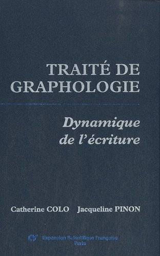 Traité de graphologie : Dynamique de l'écriture by (Leather Bound)