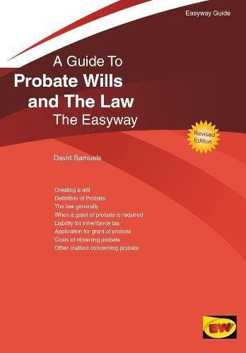 Probate Wills and the Law : The Easyway (Easyway Guides) Paperback – 25 Feb. 2016