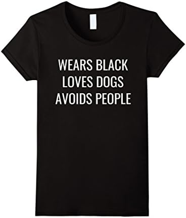 Women's Wears Black Loves Dogs Avoids People T-Shirt Large Black