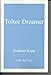 Toltec Dreamer: A Collection of