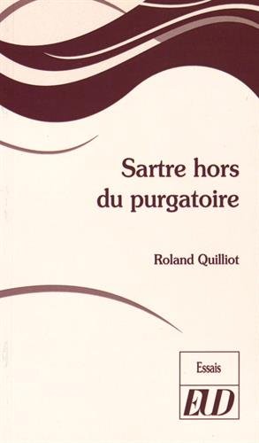 Sartre hors du purgatoire