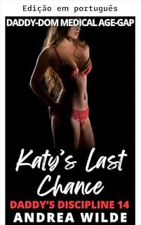 Livro A última chance de Katy (Disciplina do papai Livro 14)