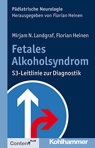 Fetales Alkoholsyndrom S3 Leitlinie Zur Diagnostik - 