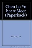 Chen Lu Yu heart Meet
