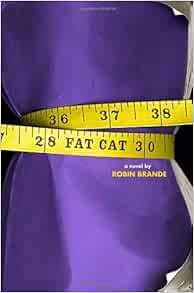 Amazon Com Fat Cat 9780375844492 Brande Robin Books