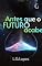 Livro Antes que o futuro acabe