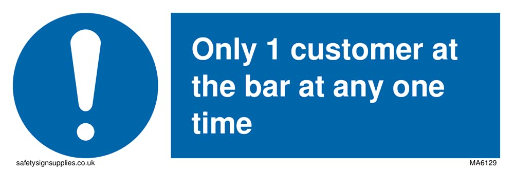 Pack of five - Only 1 customer at the bar at any one time Sign - 150x50mm - L15