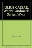 JULIUS CAESAR, World Landmark Series, W-43