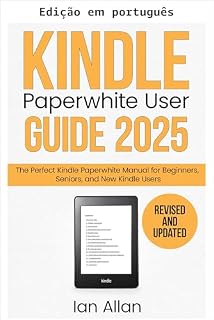 Livro O novo guia do usuário do Kindle Paperwhite 2025 (Série Amazon Kindle Livro 2)