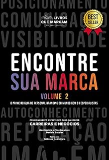Livro Encontre sua marca - Volume 2: o primeiro guia de personal branding do mundo com 81 especialistas