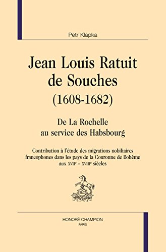 Jean Louis Ratuit de Souches, 1608-1682