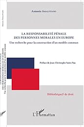 La  responsabilité pénale des personnes morales en Europe