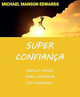 Livro Super Confiança: Simples Passos para Construir sua Confiança