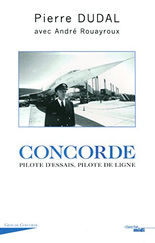 Concorde: pilote d'essais, pilote de ligne