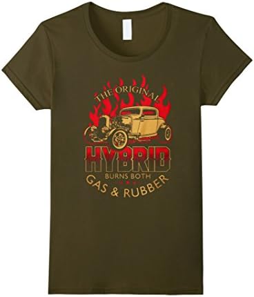 Women's The Original Hybrid Burns Both Gas &amp; Rubber Hot Rod T Shirt Medium Olive