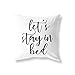 Anna Flora | Let’s Stay In Bed Pillow Cover | Home Décor | Bedding Décor | Simple Quotes Pillow Cover | Love Pillowcase | Wedding Gift | Couple Gift | Love Quotes