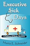 Executive Sick Days by Maria E. Schneider front cover