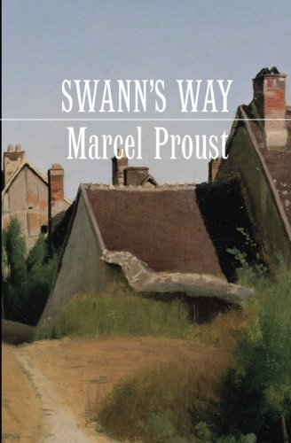 Swann's Way: But with Mallomars instead of madeleines: Volume 1 (A Remembrance of Things Past)