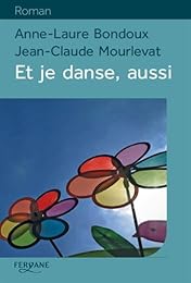 Et je danse, aussi