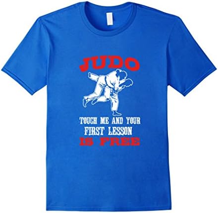 Mens Judo T Shirt,Touch Me And Your Lesson Is Free T Shirt XL Royal Blue