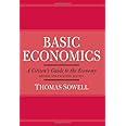 Basic Economics A Citizen's Guide to the Economy