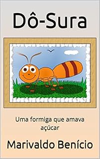 Livro Dô-Sura: Uma formiga que amava açúcar