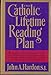 The Catholic LIfetime Reading Plan