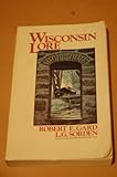 Paperback Wisconsin lore: Antics and anecdotes of Wisconsin people and places Book