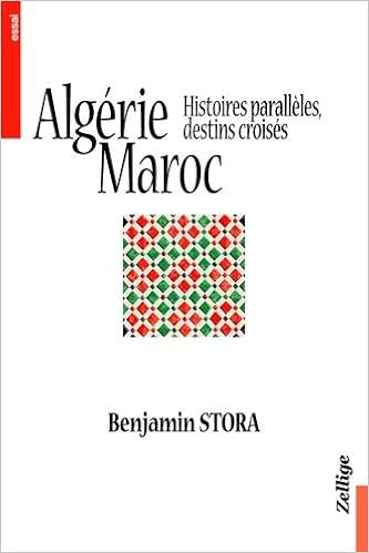 Amazon Fr Algerie Maroc Histoires Paralleles Destins Croises Stora Benjamin Livres